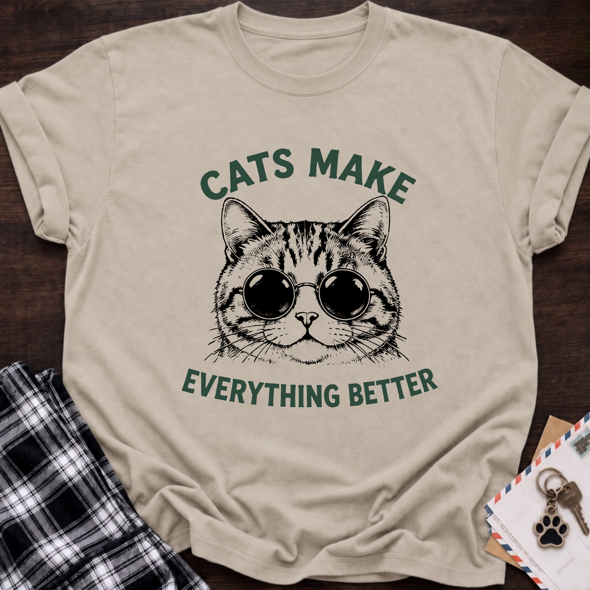 Everything Better T-Shirt