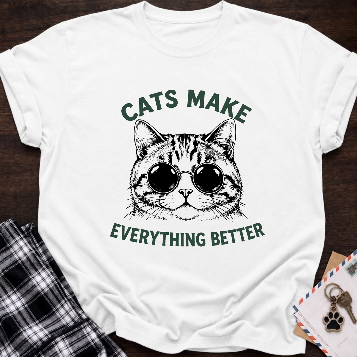 Everything Better T-Shirt