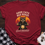 Good Cats Bad Roads T-Shirt