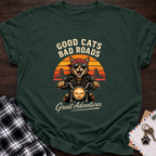 Good Cats Bad Roads T-Shirt