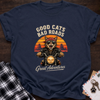 Good Cats Bad Roads T-Shirt