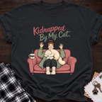 Kidnapped By Cat T-Shirt