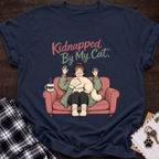 Kidnapped By Cat T-Shirt