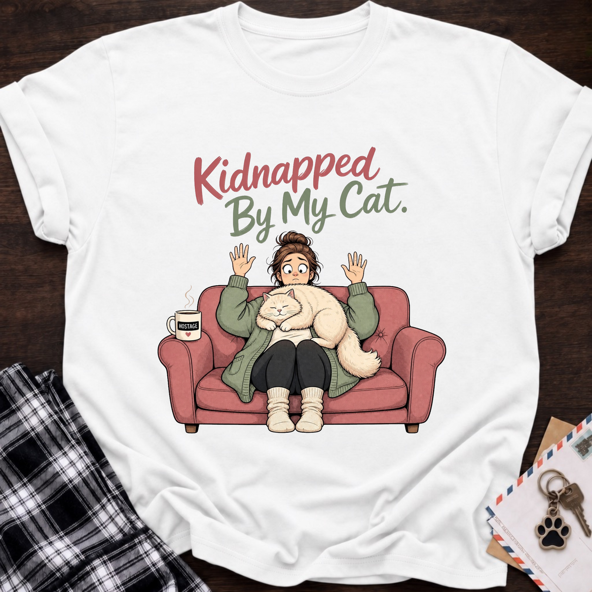 Kidnapped By Cat T-Shirt