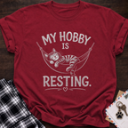 My Hobby Is Resting T-Shirt