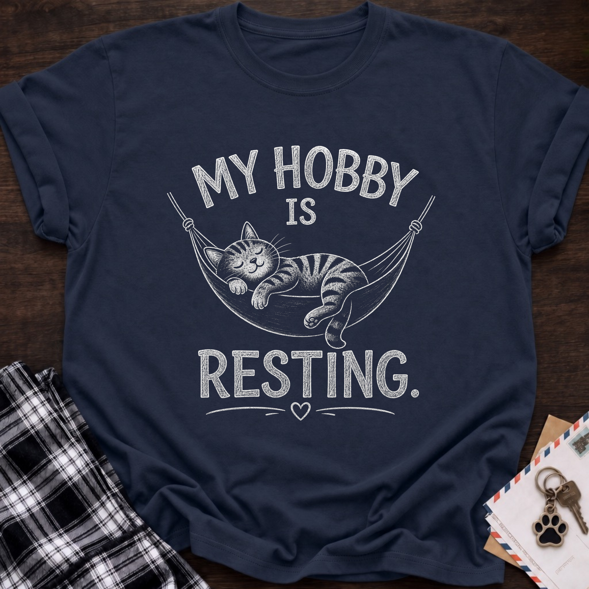 My Hobby Is Resting T-Shirt