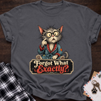 Forgot What T-Shirt