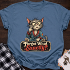 Forgot What T-Shirt