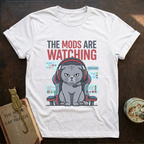 Mods Are Watching T-Shirt