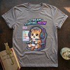 Stream Starting Meow T‑Shirt