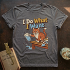 What I Want T-Shirt